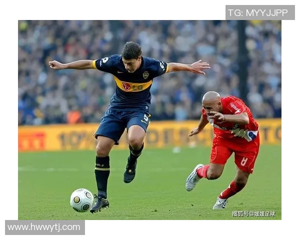 博卡青年足球俱乐部历史辉煌与现代崛起的双重探索